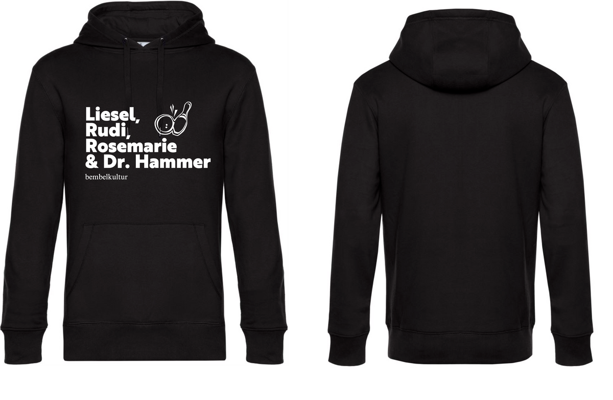 Hoodie "Liesel, Rudi, Rosemarie & Dr. Hammer