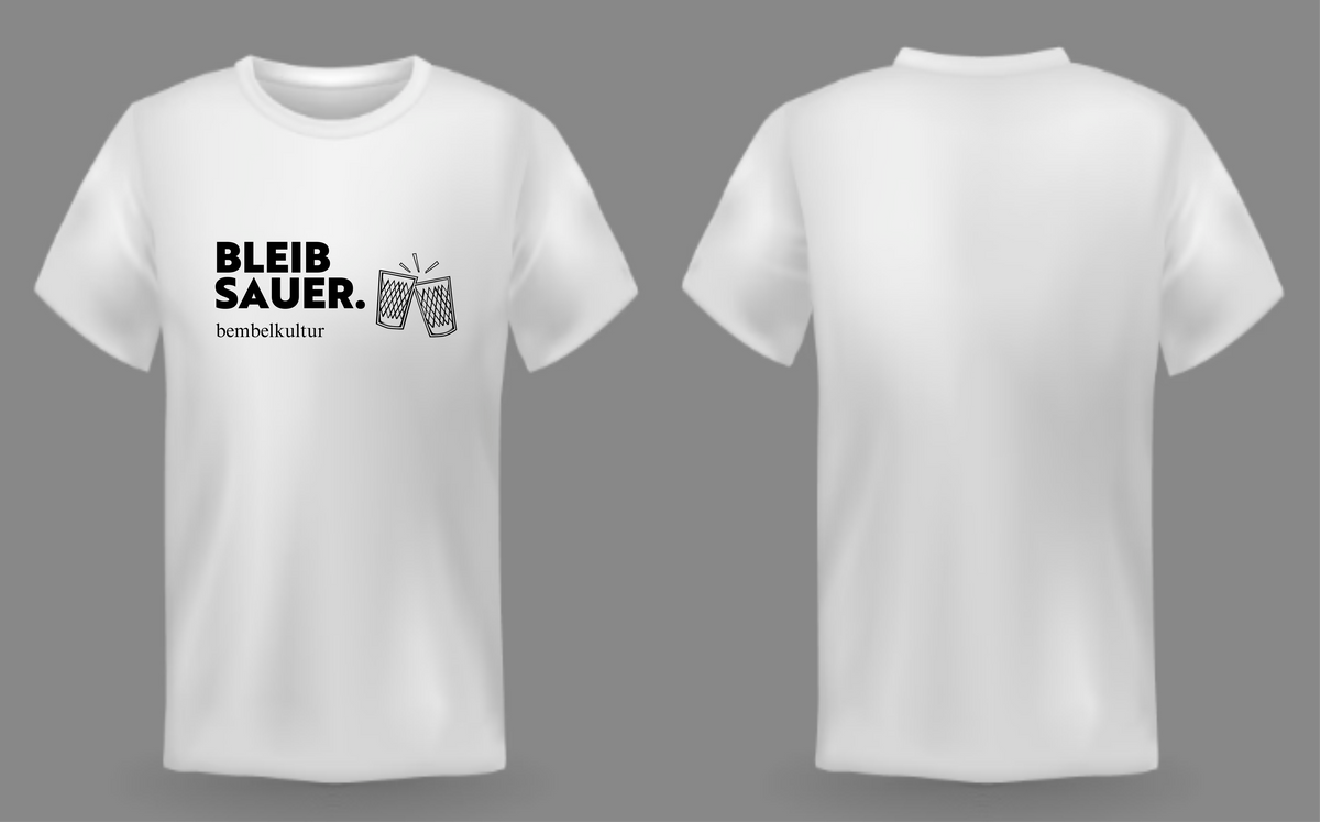 T-Shirt "bleib sauer"