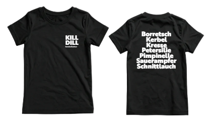 T-Shirt "Kill Dill"