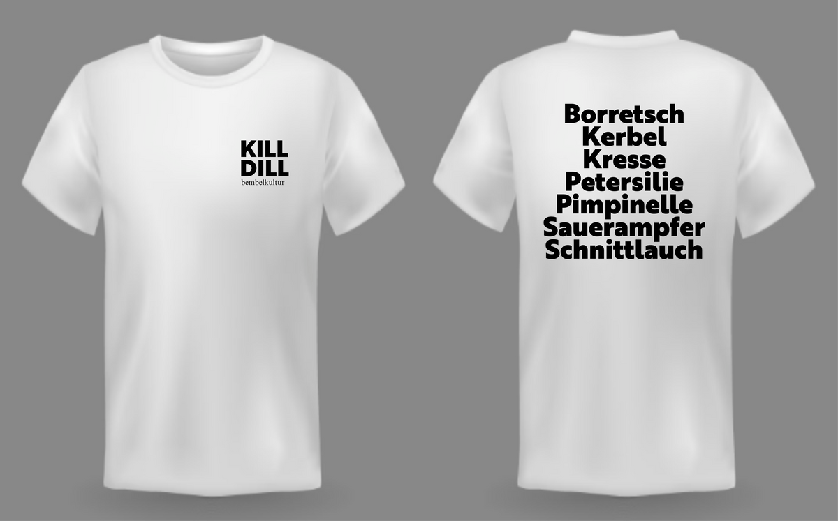 T-Shirt "Kill Dill"