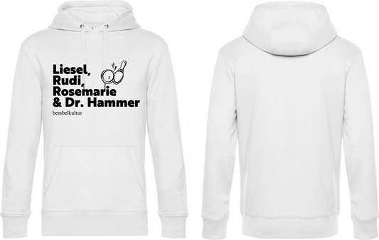 Hoodie "Liesel, Rudi, Rosemarie & Dr. Hammer